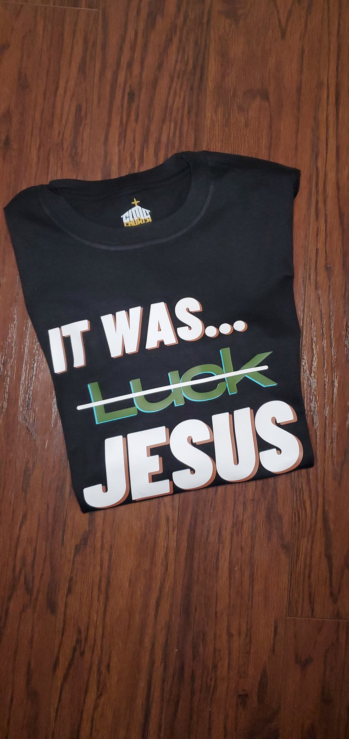 It Was Jesus - TShirt (Unisex)