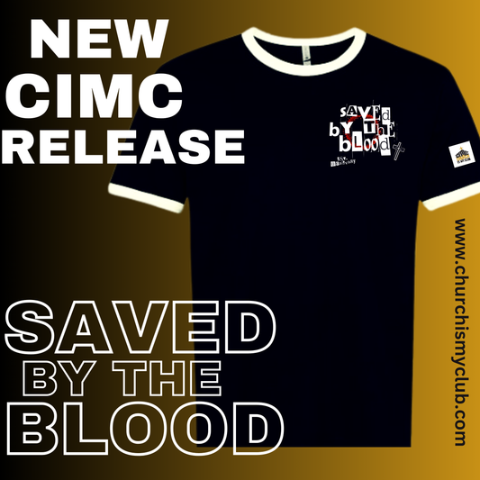 Saved By The Blood - Ringer T (Unisex)